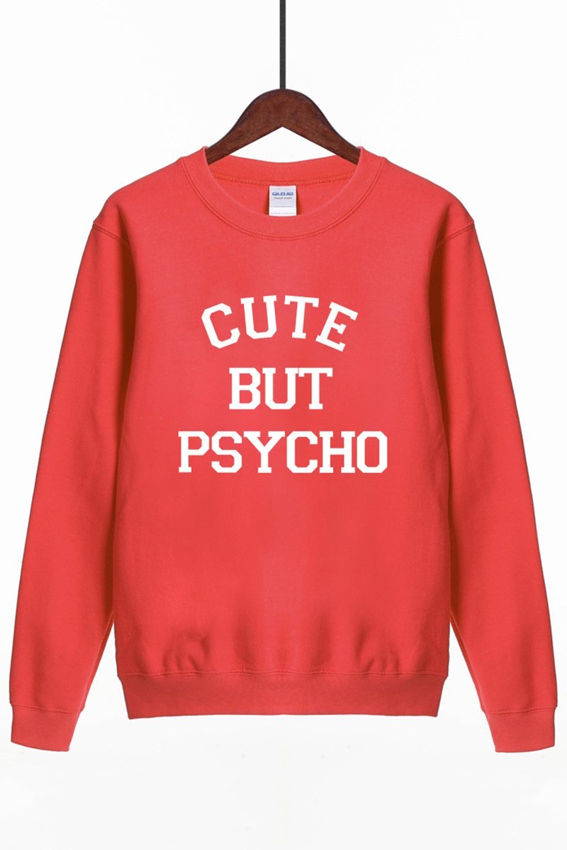 Moletom Cute But Psycho