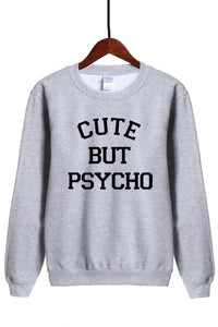 Moletom Cute But Psycho