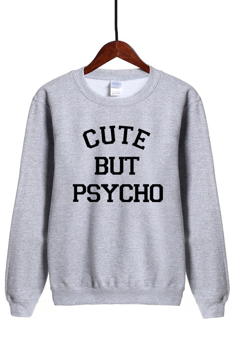 Moletom Cute But Psycho