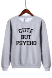 Moletom Cute But Psycho