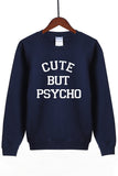 Moletom Cute But Psycho